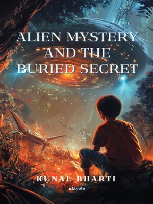 cover image of Alien Mystery and the Buried Secret